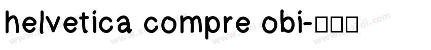 helvetica compre obi字体转换